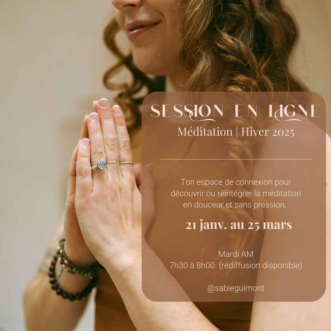 Session méditation en ligne (10 cours) - HIVER 2025